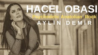 Aylin Demir - Hacel Obası Psychedelic Anatolian Rock Cover