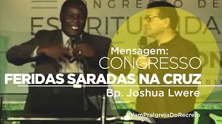 Feridas Saradas na Cruz - Convidado Especial: Joshua Lwere