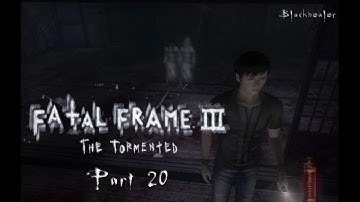 Blackhealer Gameplay Fatal Frame 3   The Tormented Part   21