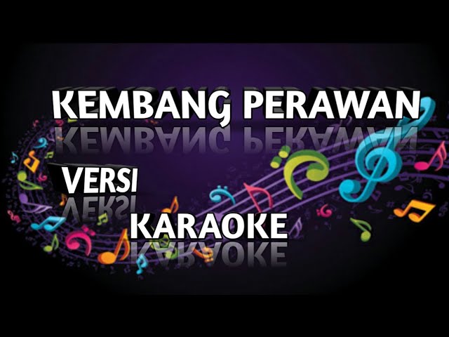 KEMBANG PERAWAN - Ikke Nurjanah versi karaoke class=