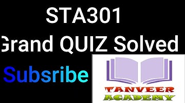 STA301 Grand QUIZ Solved