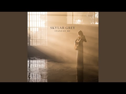 Stand By Me - Skylar Grey