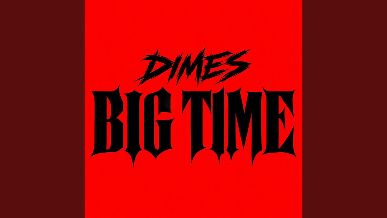 Watch BIG TIME on YouTube Watch BIG TIME on YouTube