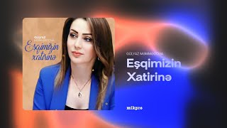 Gülyaz Məmmədova — Eşqimizin Xatirinə (Rəsmi ) Resimi