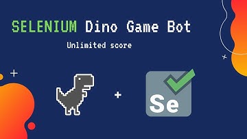 Google dinosaur game bot | Selenium | Fun with Selenium