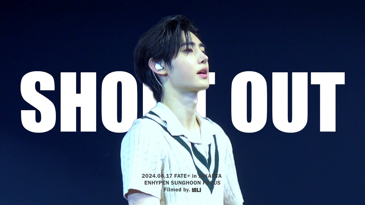 [4K] 240817 엔하이픈 ENHYPEN - SHOUT OUT @ FATE+ in JAKARTA 성훈 직캠 SUNGHOON FOCUS