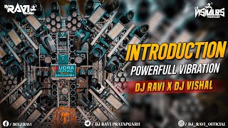 Introduction Beat | Powerful Vibration - Dj Ravi x Dj Vishal