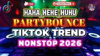 Download lagu HAHA HEHE HUHU PARTY BOUNCE TIKTOK NONSTOP 2026