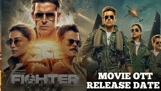 Fighter Ott Release date | Fighter Ott Update | Fighter Ott Par Kab Aayegi |Fighter Ott Platform |