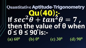 If 〖sec〗^2 θ+〖tan〗^2 θ=7, then the value of θ when 0≤θ≤90 is
