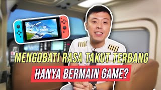 MENGURANGI RASA TAKUT HANYA DENGAN BERMAIN GAME? YAKIN? - TANYA PILOT
