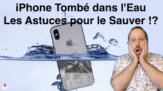 iPhone Tombé dans l'Eau : que faire ? Les astuces pour le sauver !?