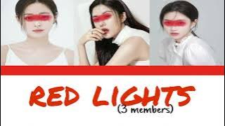 your own girl group 'red lights' 3 members lyrics [covered by mehi june]