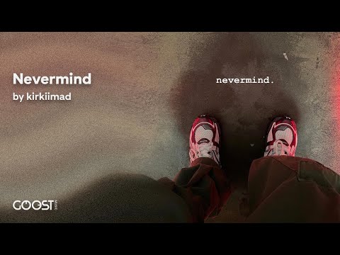 kirkiimad - Nevermind