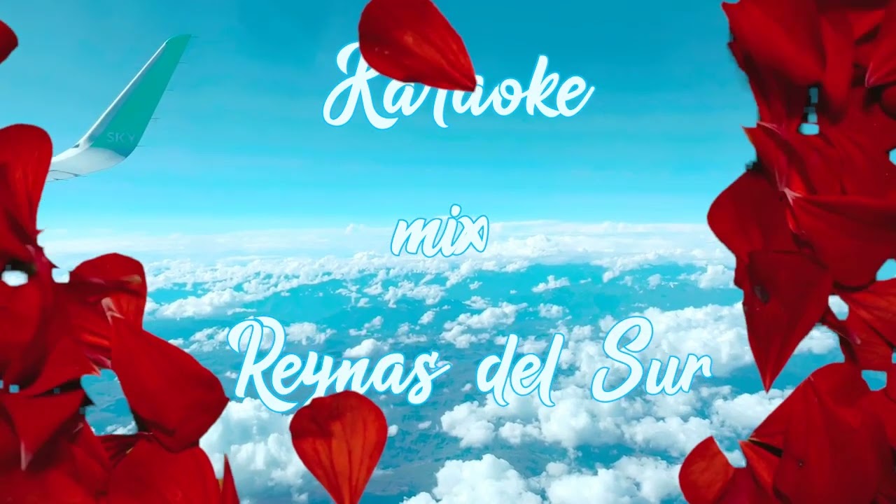 KARAOKE MIX REYNAS cumbia (Mentiras / Boquita De Caramelo / Que Seas Muy Feliz)