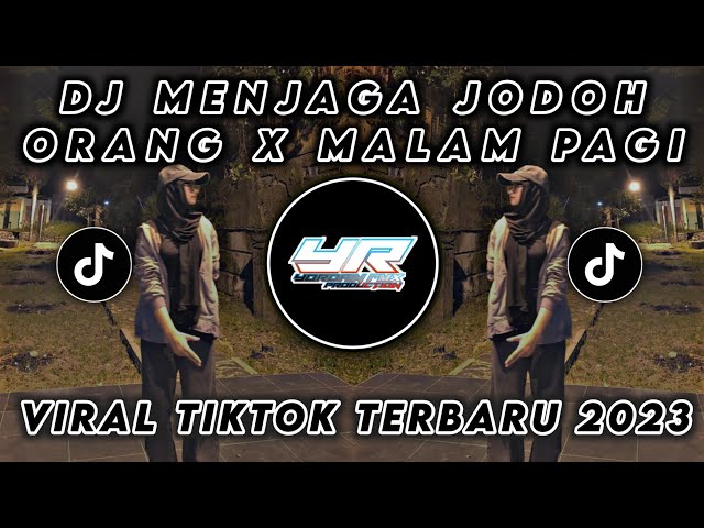 DJ MENJAGA JODOH ORANG X MALAM PAGI VIRAL TIK TOK TERBARU 2023 ( Yordan Remix Scr ) class=