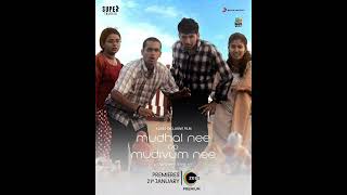 New movie release update!!! Mudhal Nee Mudivum Nee😇😍...