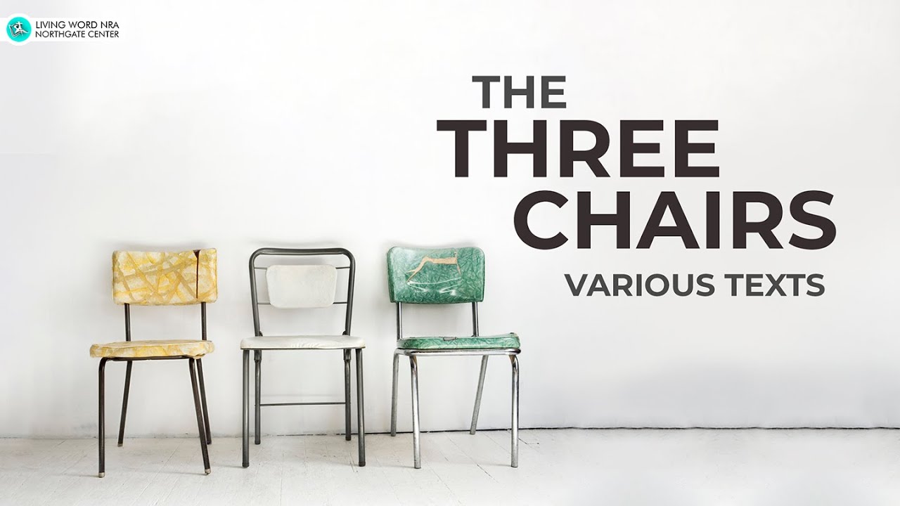 The Three Chairs | Ptr Nic Sy