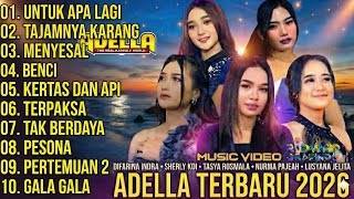FULL ALBUM SPESIAL! OM ADELLA TERBARU 2026 - The Real Koplo vlog editon Viral