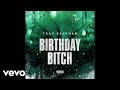 Trap Beckham - Birthday Bitch (Audio)