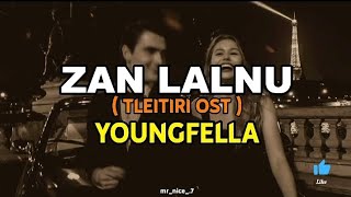ZAN LALNU (Tleitiri ost) (LYRICS VIDEO) YOUNGFELLA.