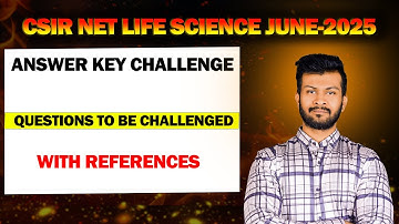 CSIR NET Life Science June-2025 Answer Key Challenge