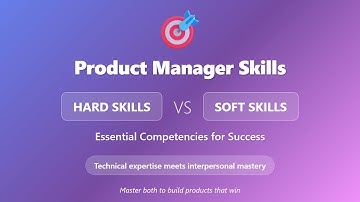 Product Manager Skills: Hard vs Soft Skills for Success