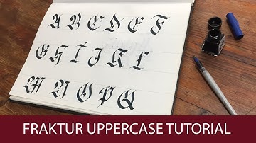 Calligraphy Alphabet Tutorial - Fraktur Upper Case Letters for Beginners