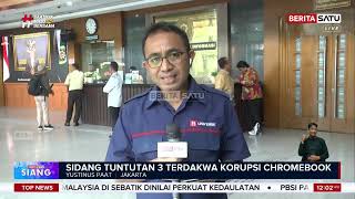 Sidang Tuntutan Tiga Terdakwa Korupsi Chromebook #beritasatu
