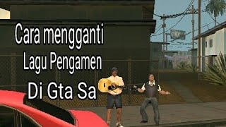 Download lagu Cara mengganti lagu pengamen di gta sa android