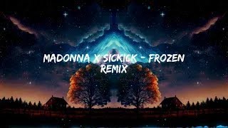 Madonna x Sickick-Frozen (remix+Lyrics+linear spectrum) Resimi