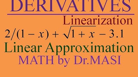 Linearizing of 2/(1-x)+sqrt(1+x)-3.1, Linear Approximation