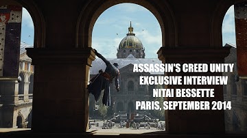 Assassins Creed Unity Nitai Bessette Exclusive Interview