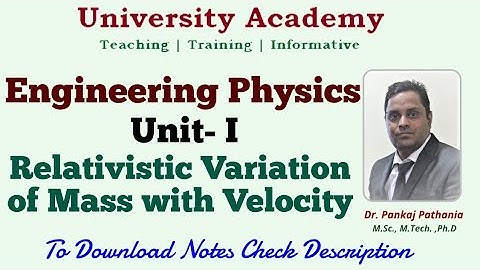 EP9: Variation of Mass with Velocity | Relativistic Variation of Mass with Velocity