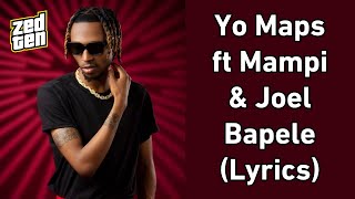 Vignette de la vidéo "Yo Maps ft Mampi & Joei - Bapele (Lyrics)"
