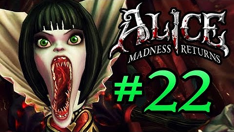 Alice: Madness Returns - TENTACLE PORN? - Part 22 - halfmoonjoe