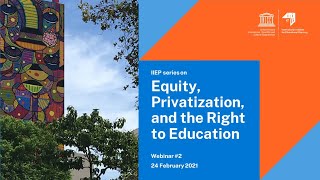 Famous Equity, Privatization, and the Right to Education - Webinar 2 Wealth