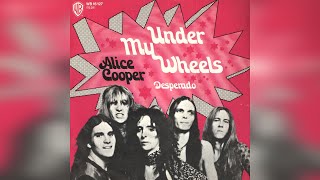 Alice Cooper - Under My Wheels