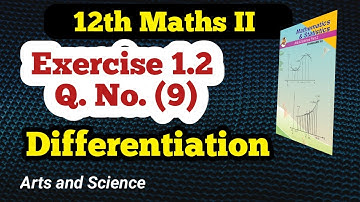 Class 12 Maths  Differentiation Exercise 1.2 Q No (9)