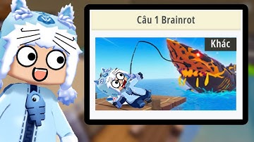 Thử Thách Câu Cá Nhưng Tôi Lại Câu Brainrot Trong Mini World | Meowpeo