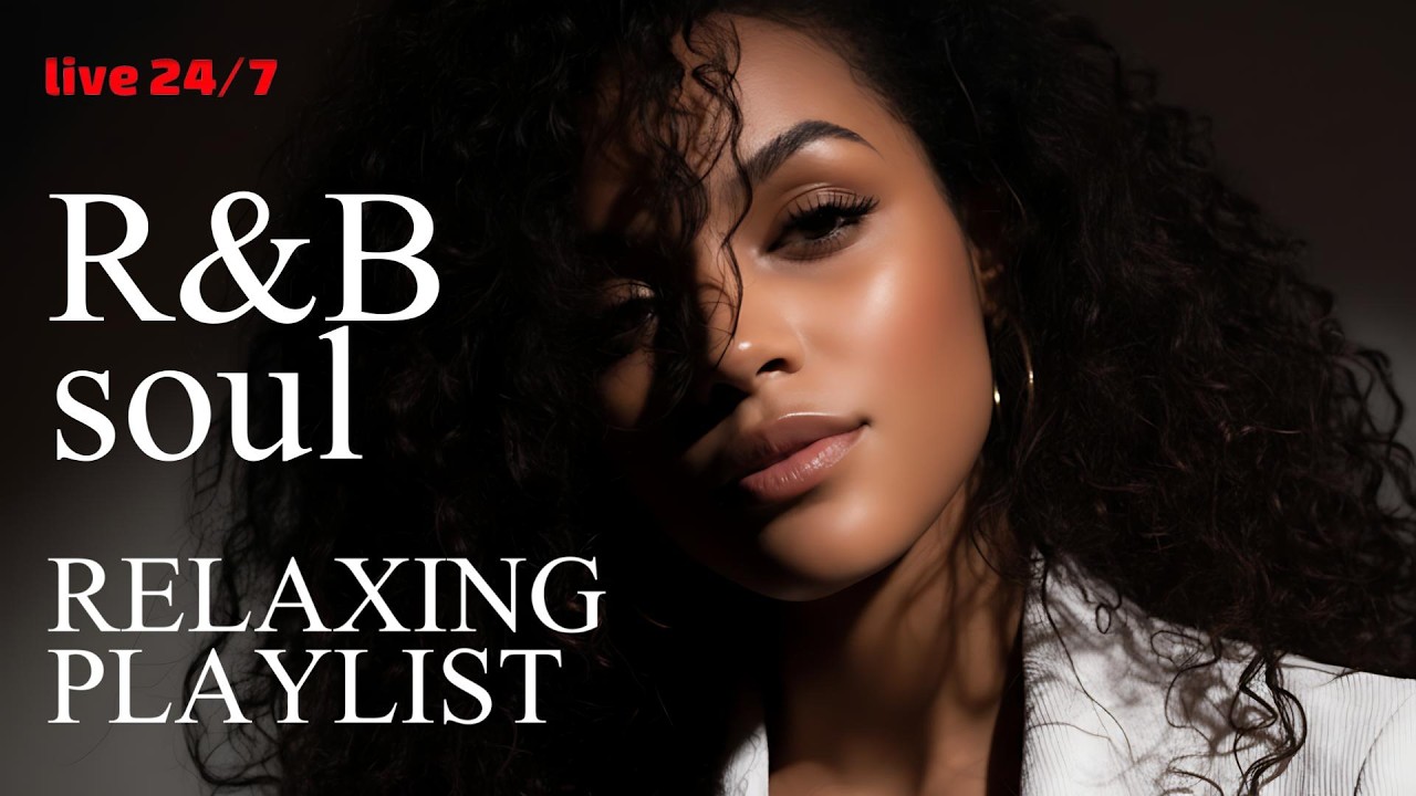 【R&B Soul】Relaxing Chill Playlist – Smooth Vocals & Timeless R&B Grooves