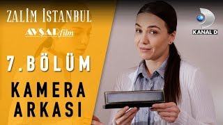 Zalim İstanbul | 7. Bölüm Kamera Arkası 