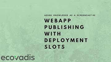 Azure KaaS #2 - WebApp publishing with deployment slots