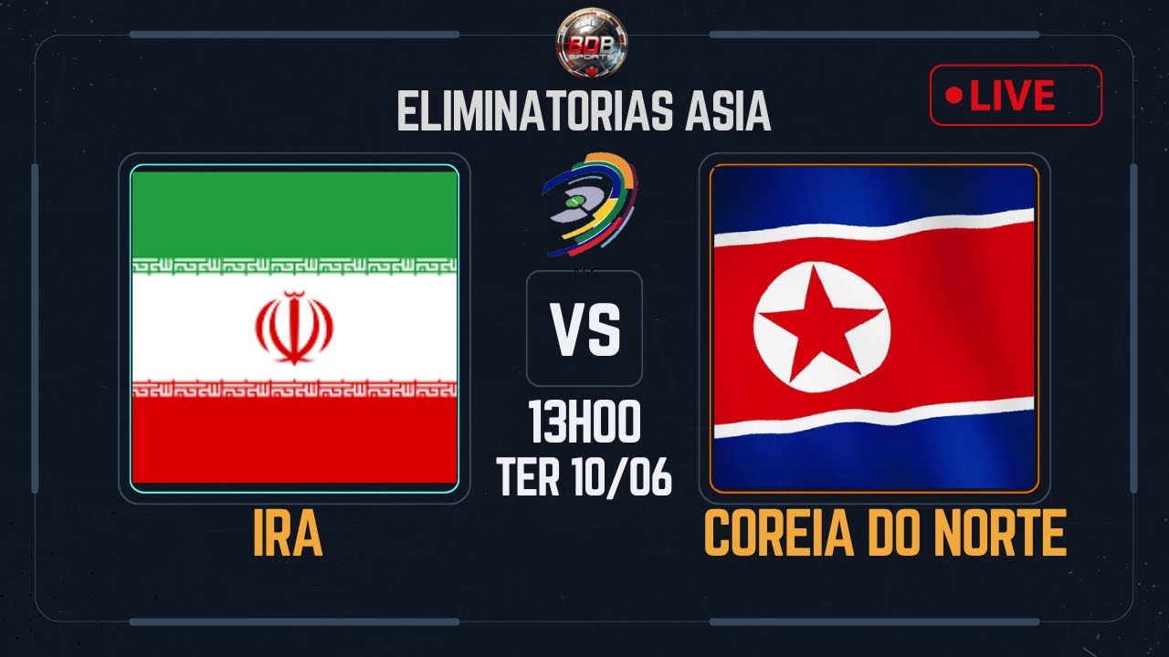 IRÃ X COREIA DO NORTE | ELIMINATÓRIAS DA COPA DO MUNDO ÁSIA | GRUPO A ...