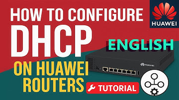 Huawei Router DHCP Configuration Guide | Complete Networking Setup | English