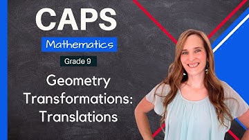 Grade 9 | Geometry Transformations: Translations
