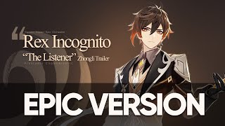 Rex Incognito - Zhongli's Theme EPIC VERSION - Genshin Impact Epic Majestic Orchestral