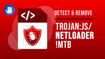 Detect and Remove Trojan:JS/Netloader!MTB