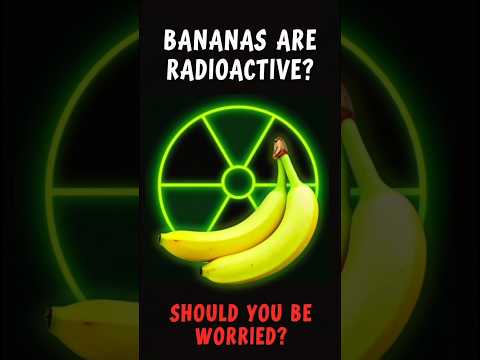 موز پرتوزاست حقیقتی عجیب ولی بی خطر          