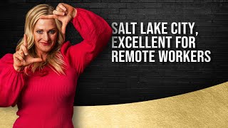 Why Remote Workers Are Flocking to Salt Lake City's Suburbs